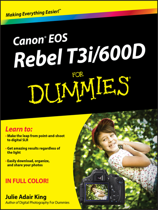 Title details for Canon EOS Rebel T3i / 600D For Dummies by Julie Adair King - Available